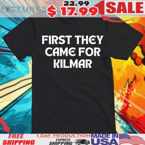 First They Came For Kilmar Abrego Garcia Shirt