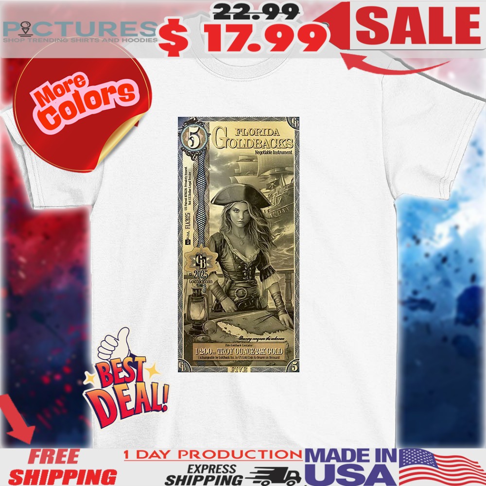 Florida Goldbacks negotiable instrument shirt