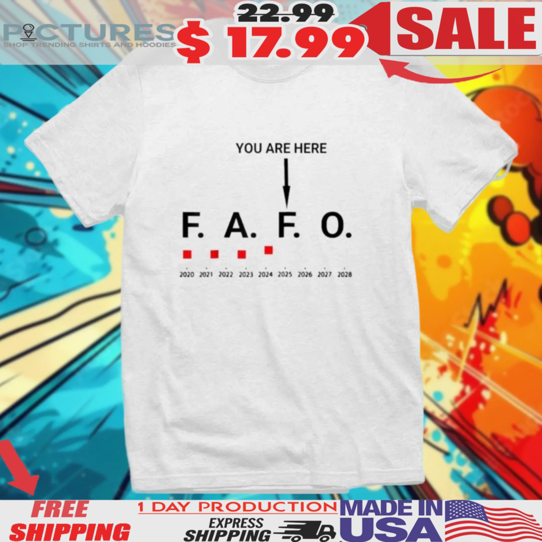 Fuck Around And Find Out Fafo You Are Here Shirt