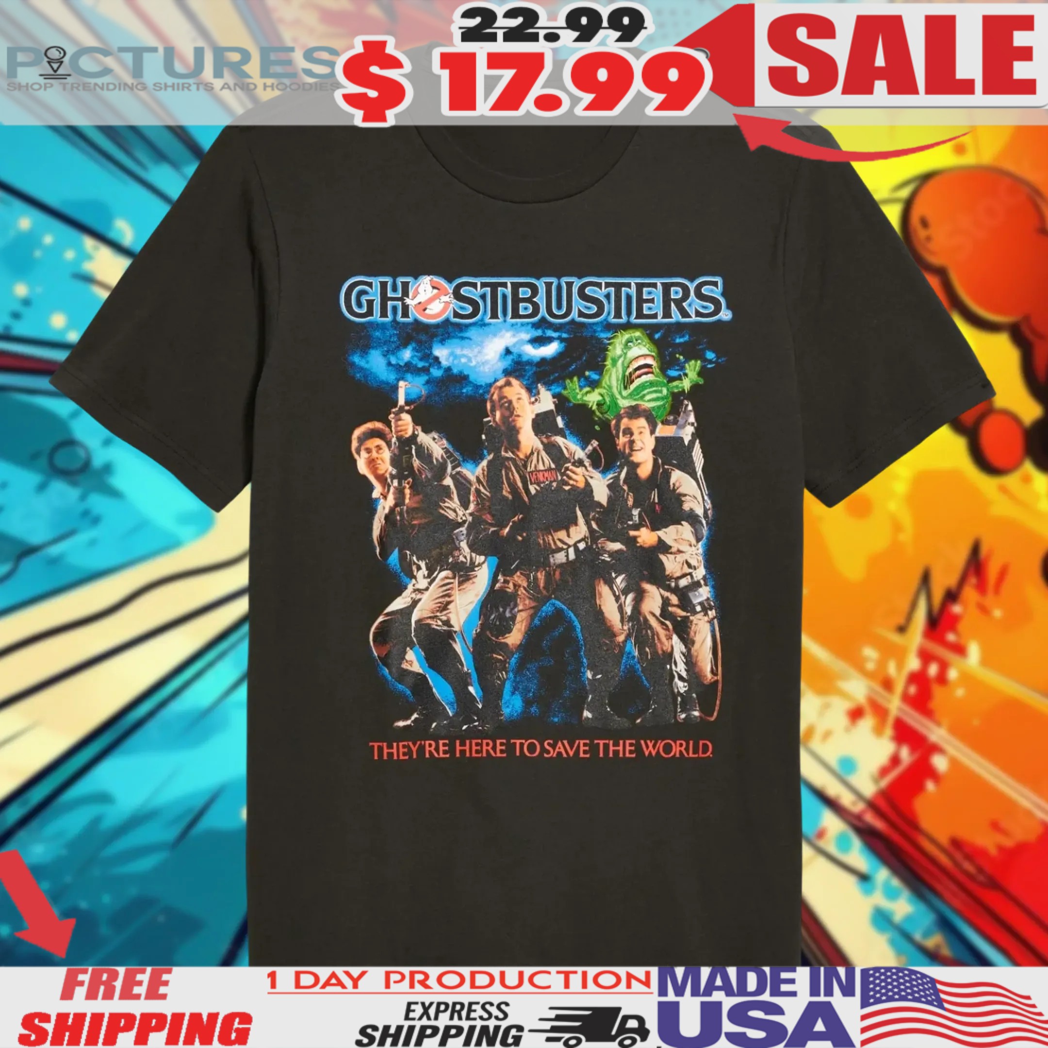 Ghostbusters They're Here To Save The World Shirt