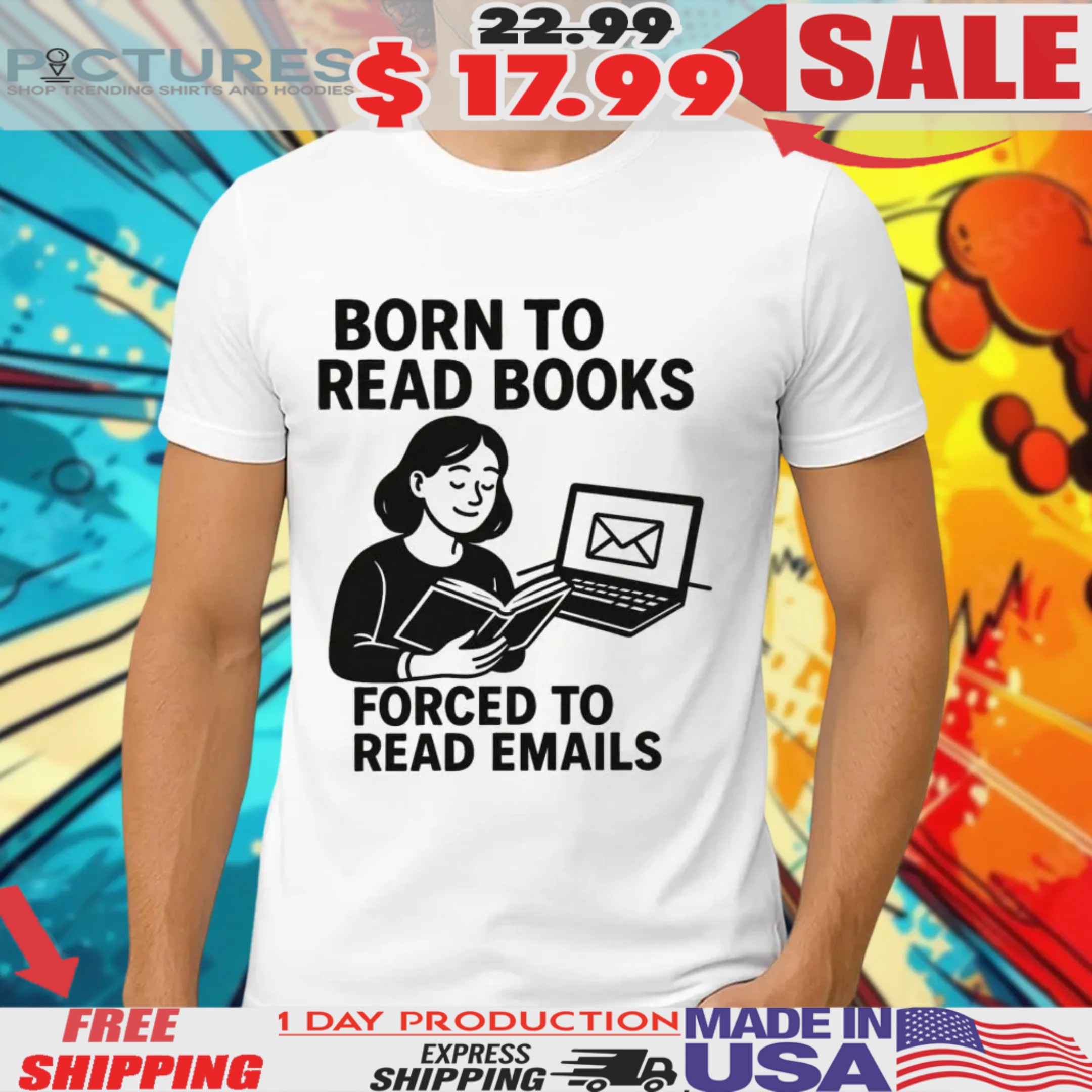 Girl Born To Read Books Forced To Read Emails Shirt