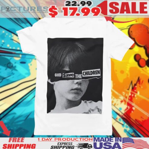 God Save The Children Shirt