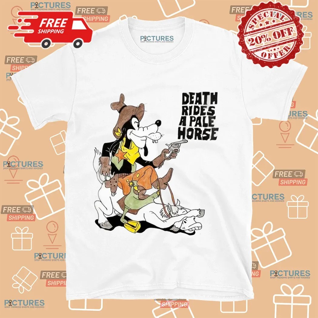 Goofy Death Rides A Pale Horse Shirt