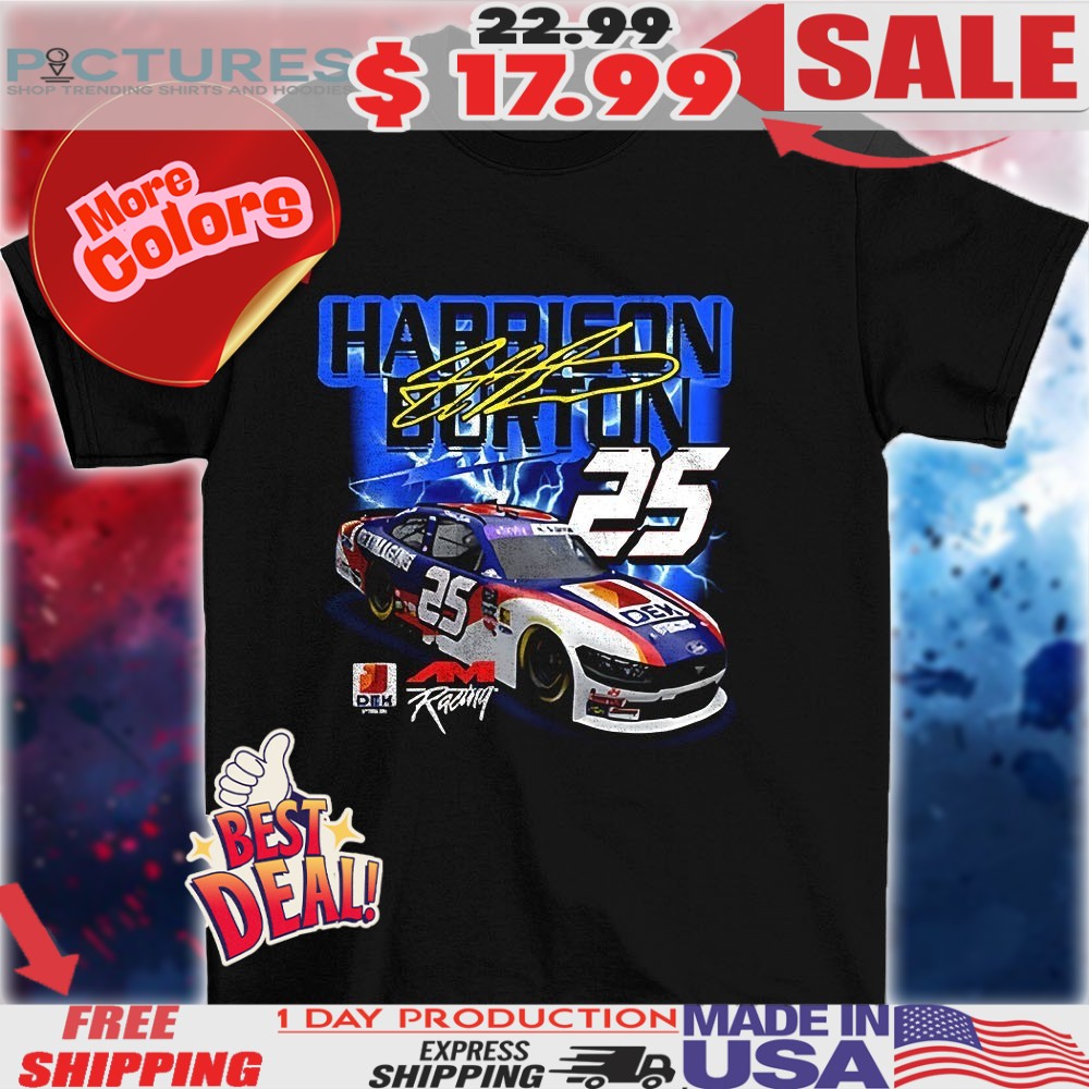 Harrison Burton 25 AM Racing NASCAR shirt
