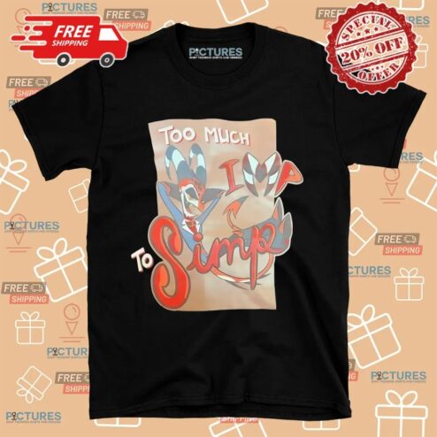 Hazbin Hotel Too Much Imp To Simp Shirt