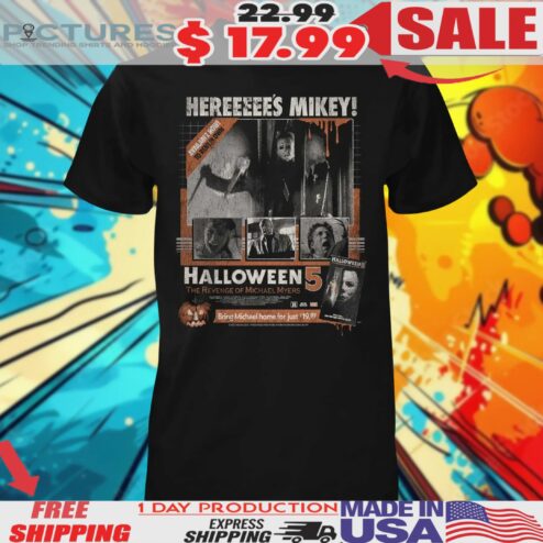 Here’s Mikey Halloween 5 On Videocassette The Revenge Of Michael Myers Shirt