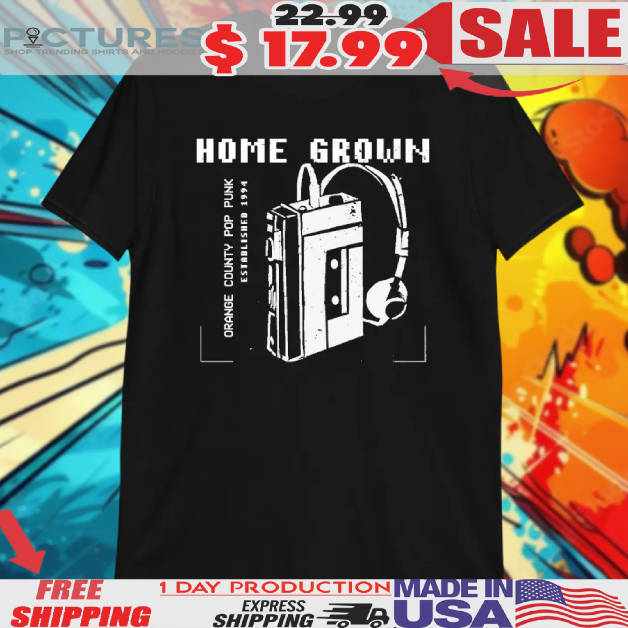 Home Grown Orange County Pop Punk Walkman Est 1994 Shirt
