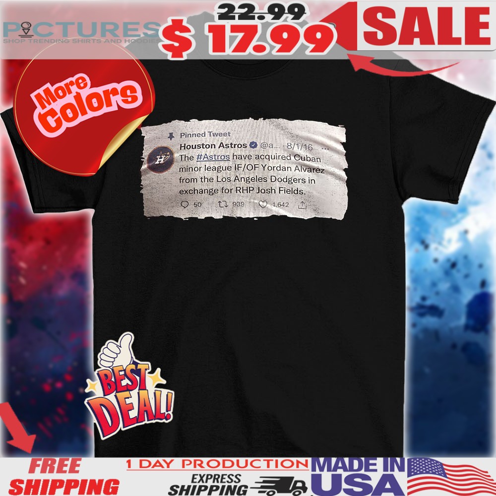 Houston Astros the Astros have acquired Cuban minor league X status shirt