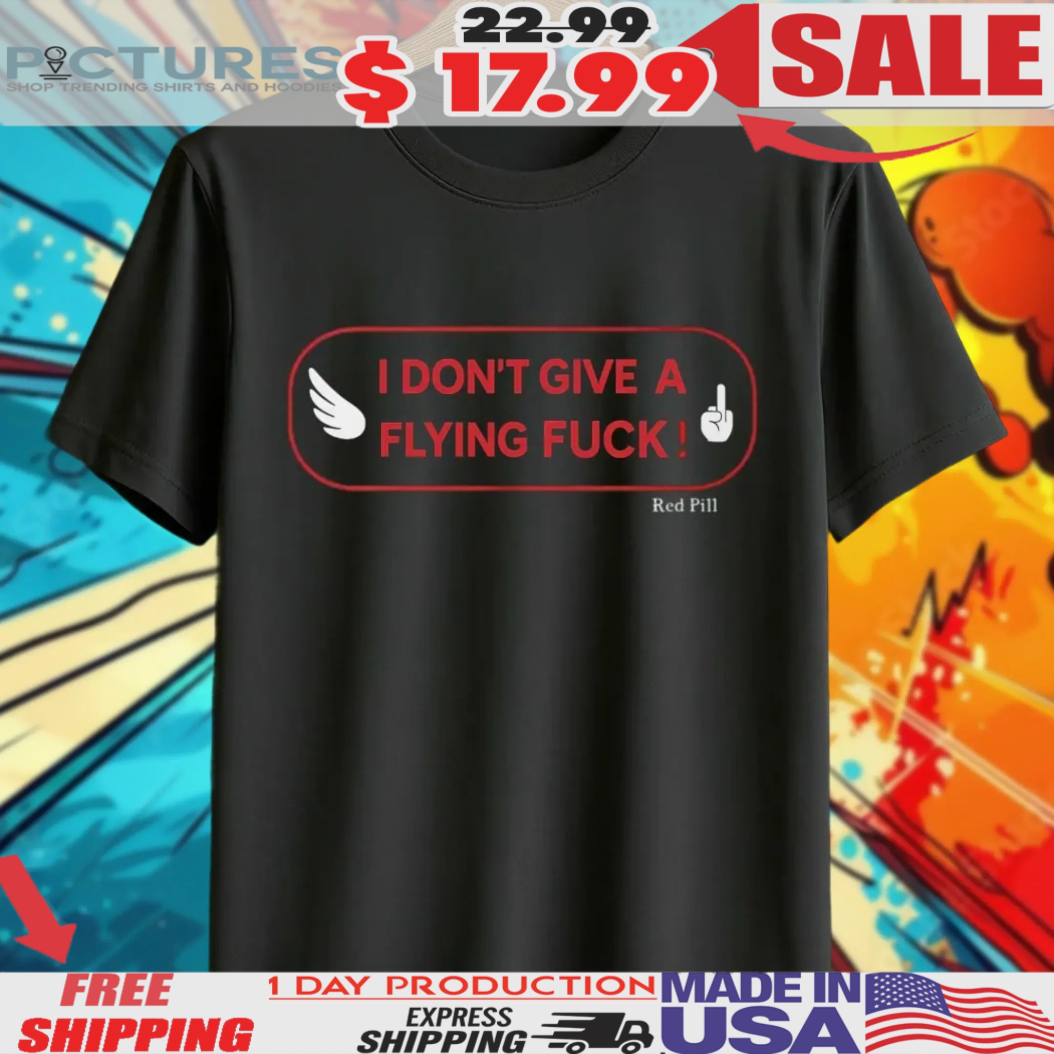 I Don't Give A Flying Fuck Red Pill Shirt