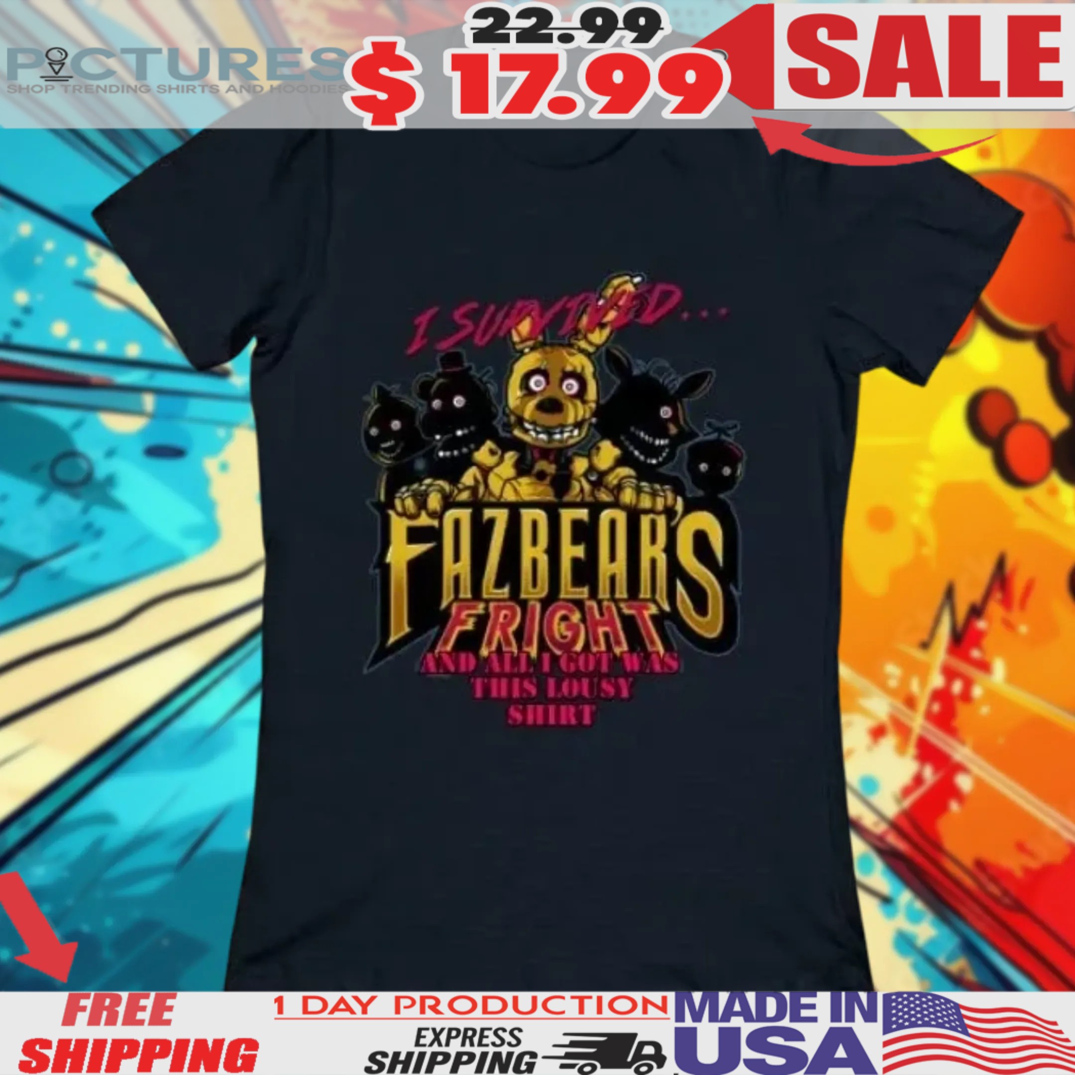 I survived Fazbear's Fright And All I Got Is This Lousy Shirt