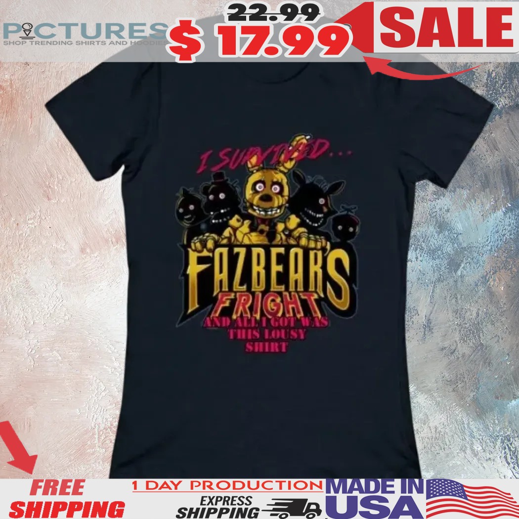 I survived Fazbear's Fright And All I Got Is This Lousy Shirt