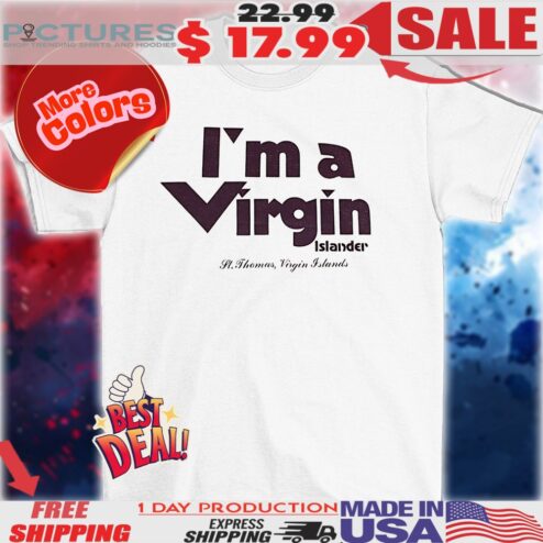 I’m A Virgin Islander Shirt