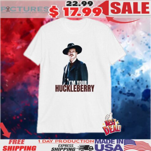 I'm Your Huckleberry RIP Val Kilmer Tombstone Shirt