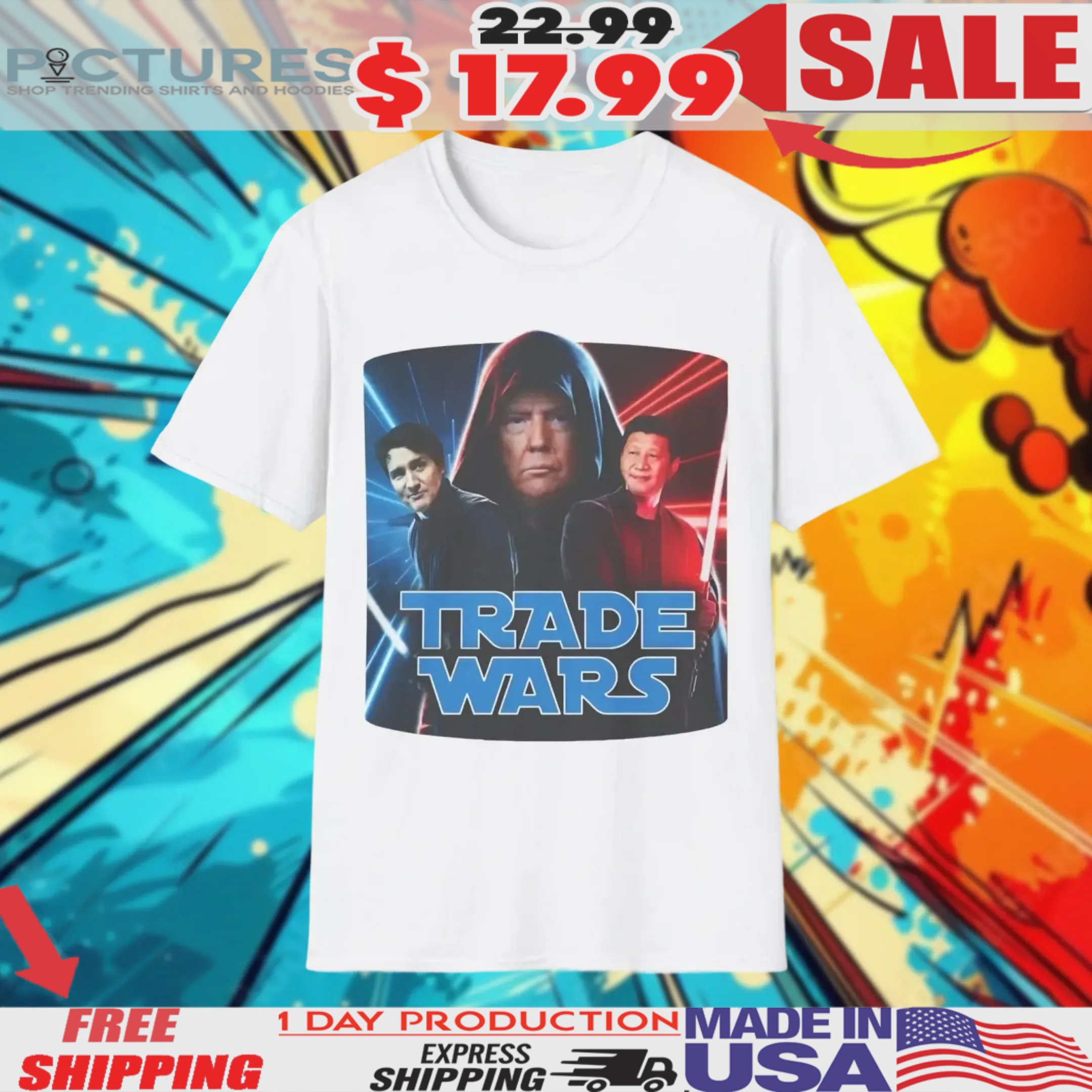 Justin Trudeau Donald Trump And Xi Jinping Tariff Trade Wars Star Wars Parody Shirt