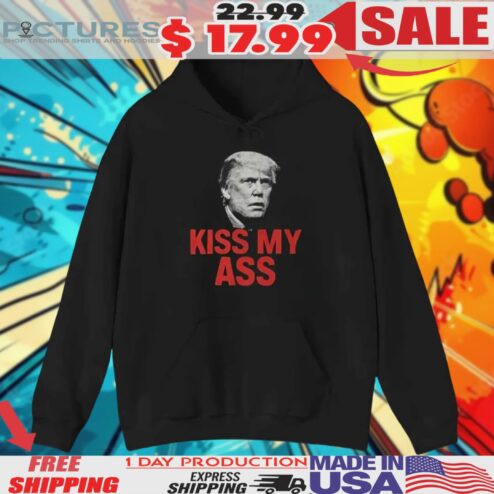 Kiss My Ass Trump Shirt