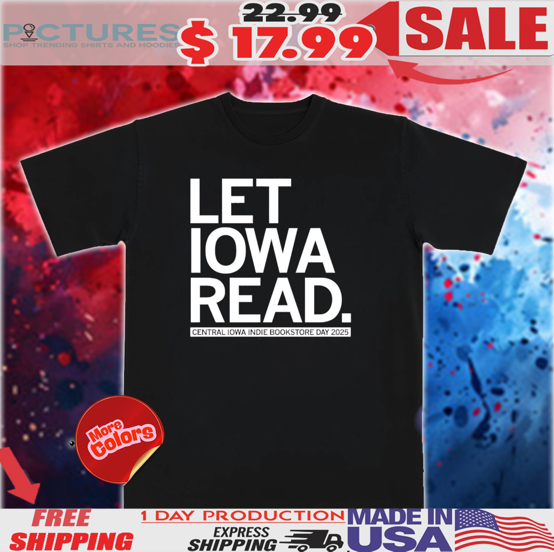 Let Iowa Read Celebrate Independent Bookstore Day 2025 shirt