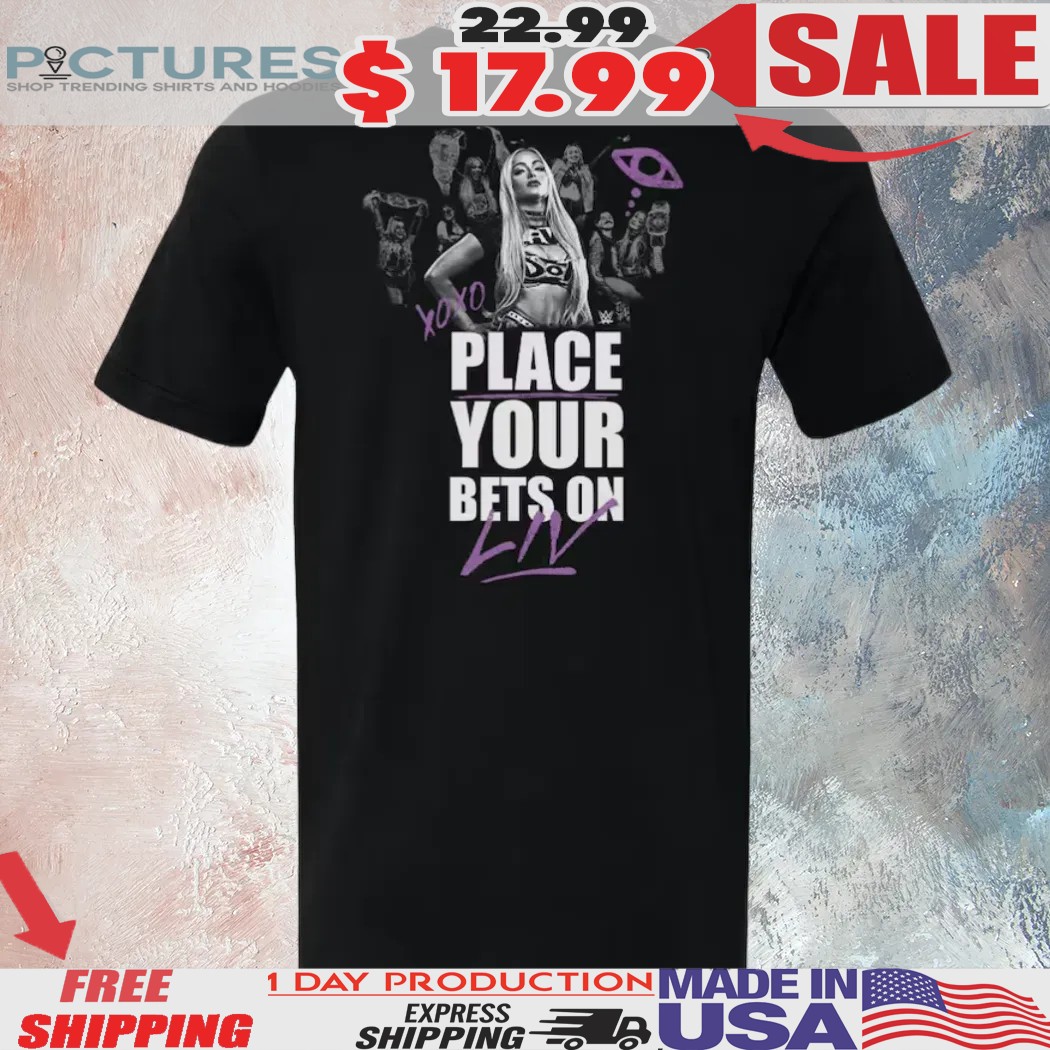 Liv Morgan World Tour Place Your Bets On Shirt Liv Morgan World Tour Place Your Bets On Shirt