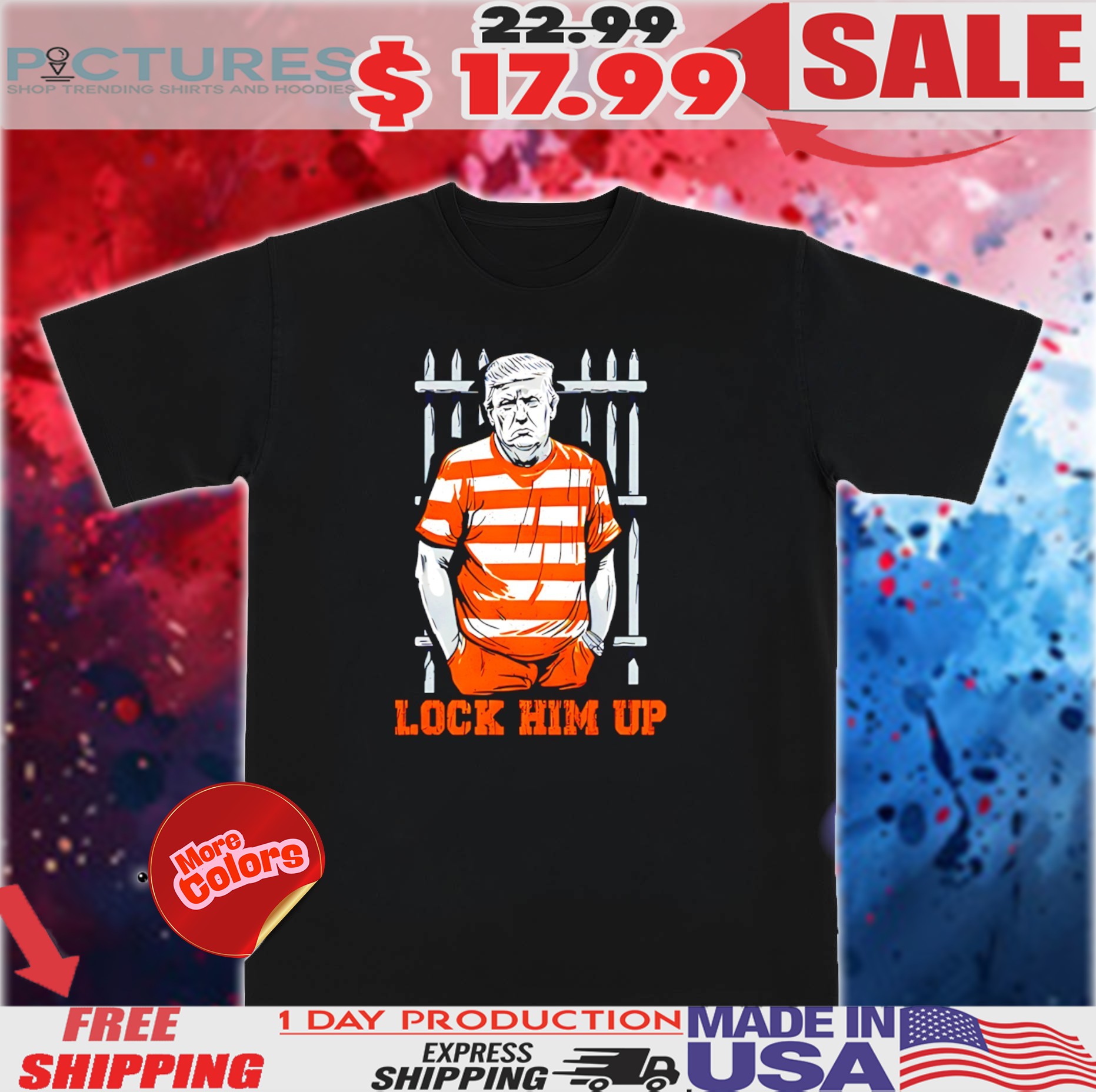 Lock Him Up Donald Trump Is Going To Jail Long Shirt