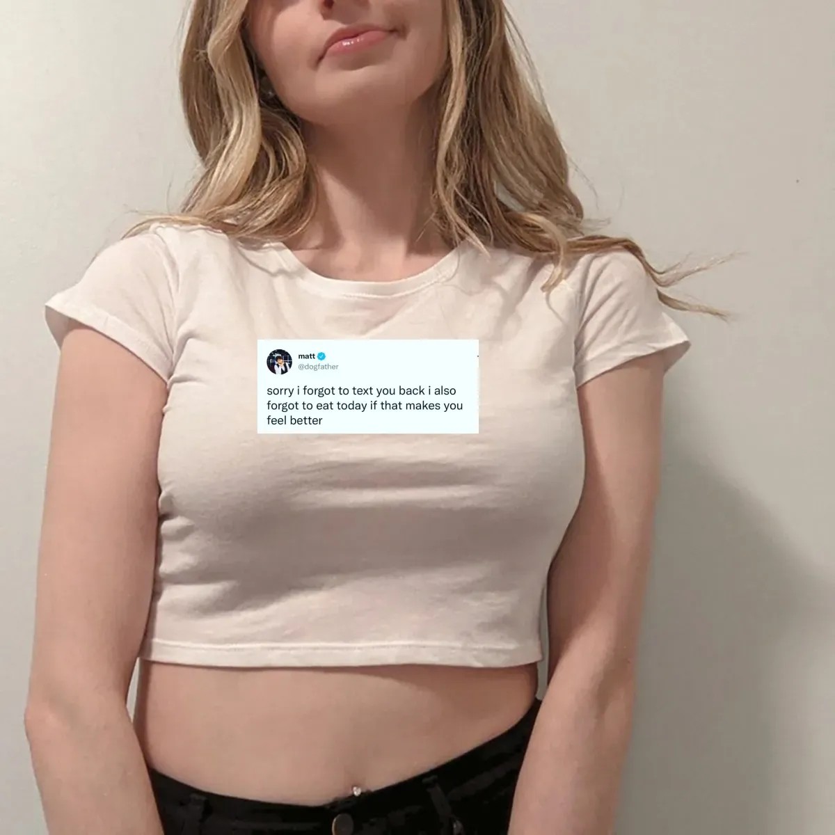 Matt Dogfather On X Sorry I Forgot To Text You Back I Also Forgot To Eat Today If That Makes You Feel Better Shirt