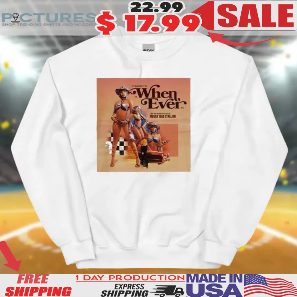Megan Thee Stallion Whenever Single Cover Shirt Megan Thee Stallion Whenever Single Cover Shirt