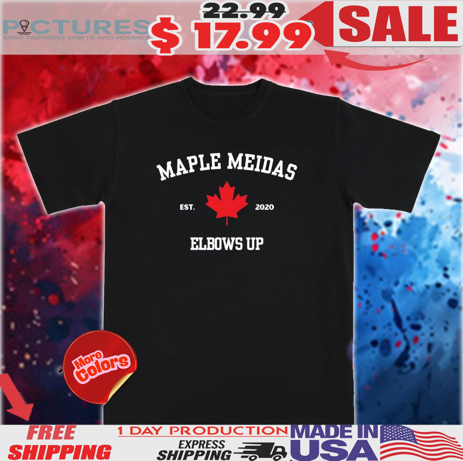 Meidas Touch Maple Meidas Elbows Up Est 2020 shirt