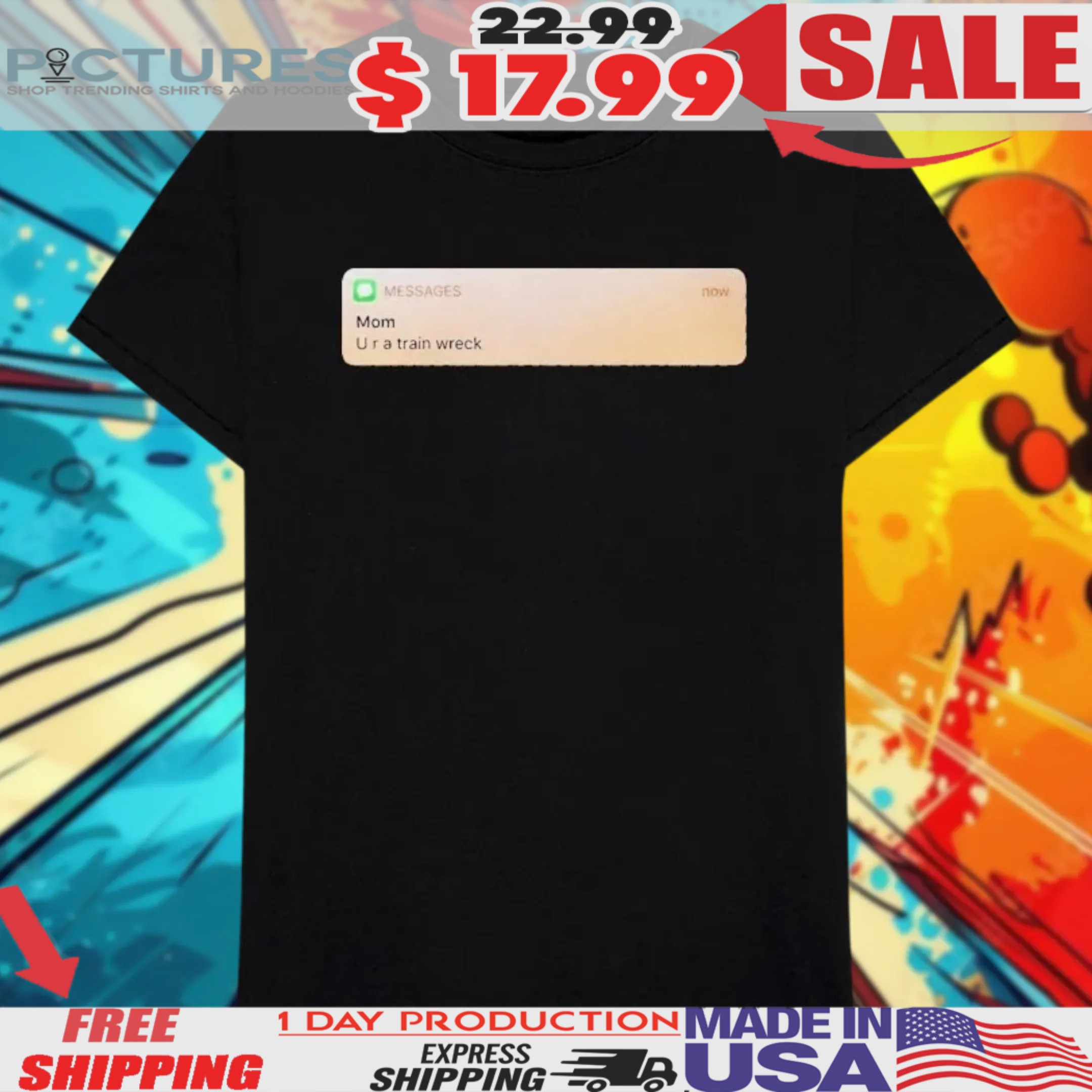 Messages Mom U R A Train Wreck Shirt Messages Mom U R A Train Wreck Shirt