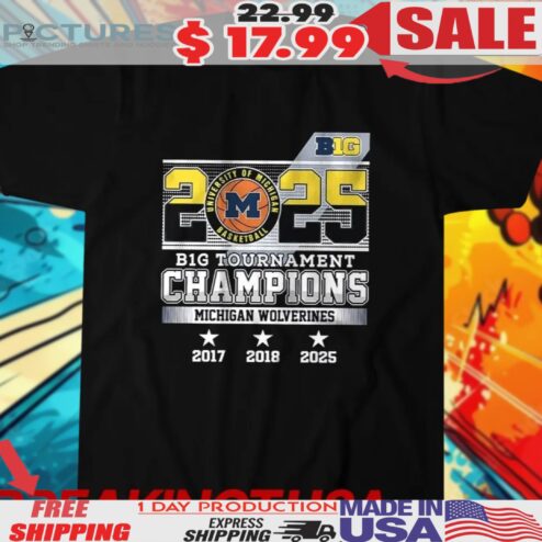 Michigan Wolverines 2025 BIG Tournament Champions 3-Time Shirt
