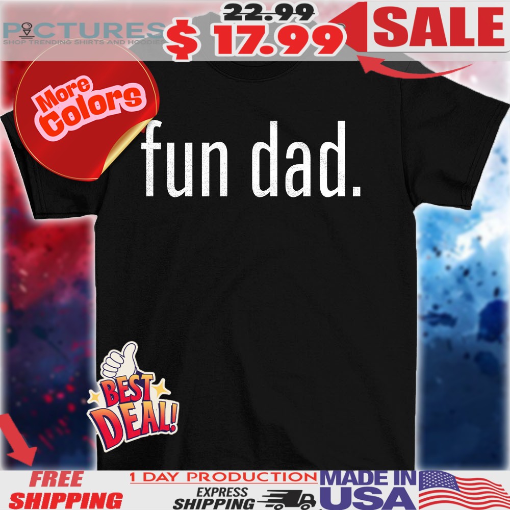 Mike Goodwin Fun Dad Shirt