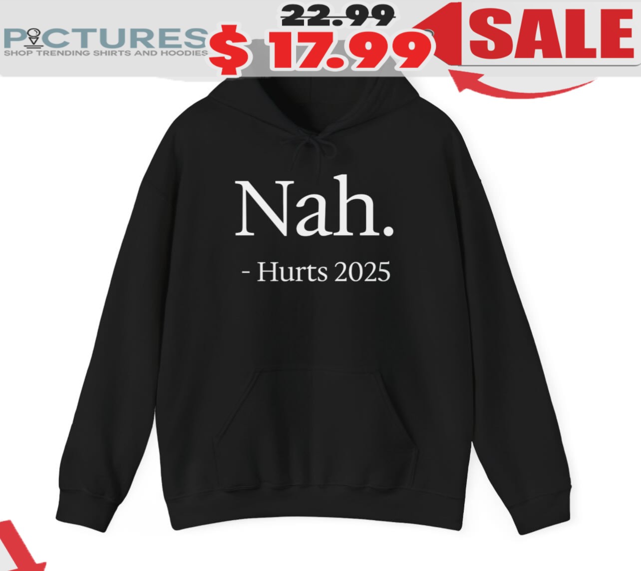 Nah Hurts 2025 Shirt