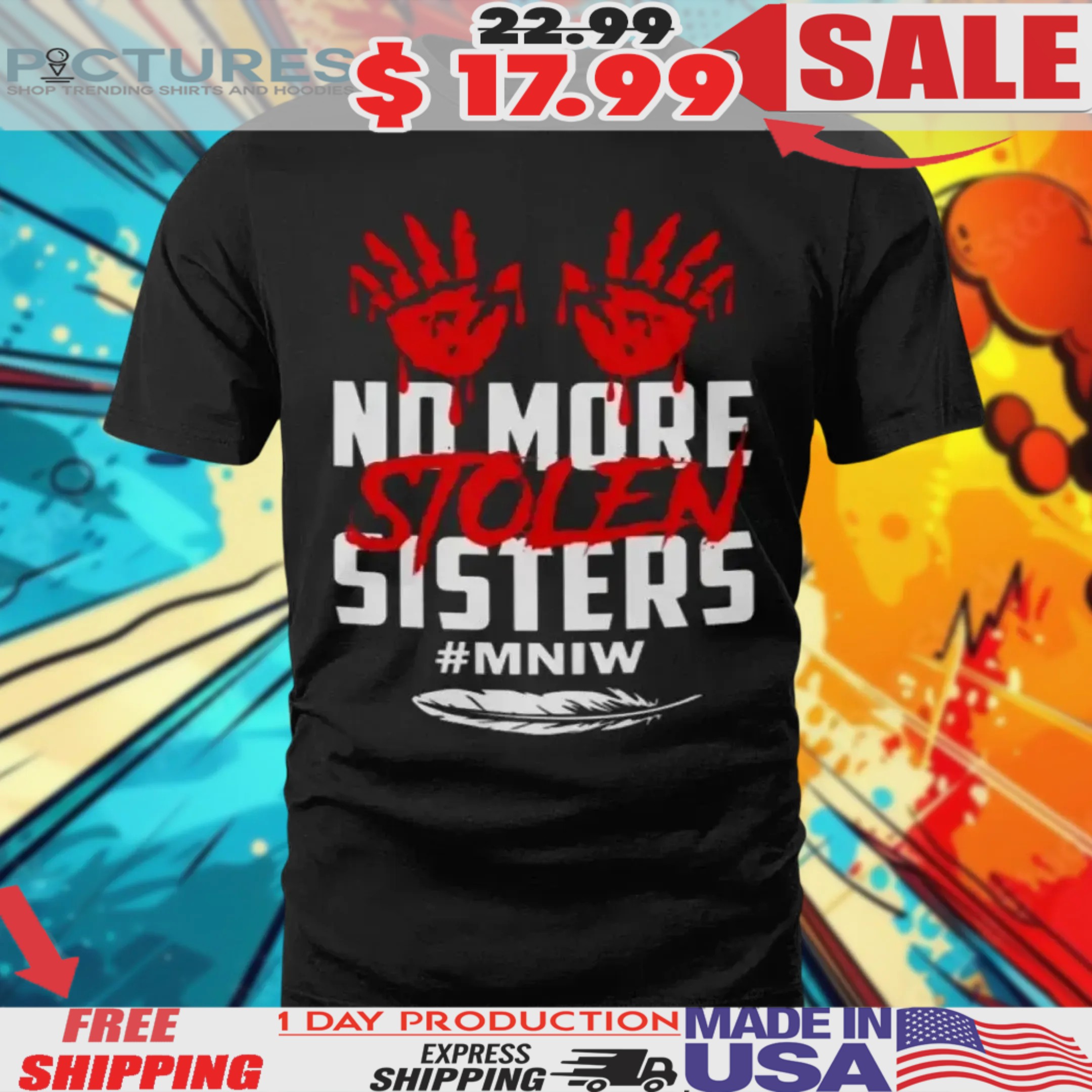 Native American No More Stolen Sisters MMIW Shirt