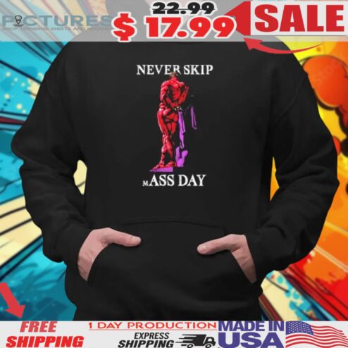Never Skip Mass Day Shirt