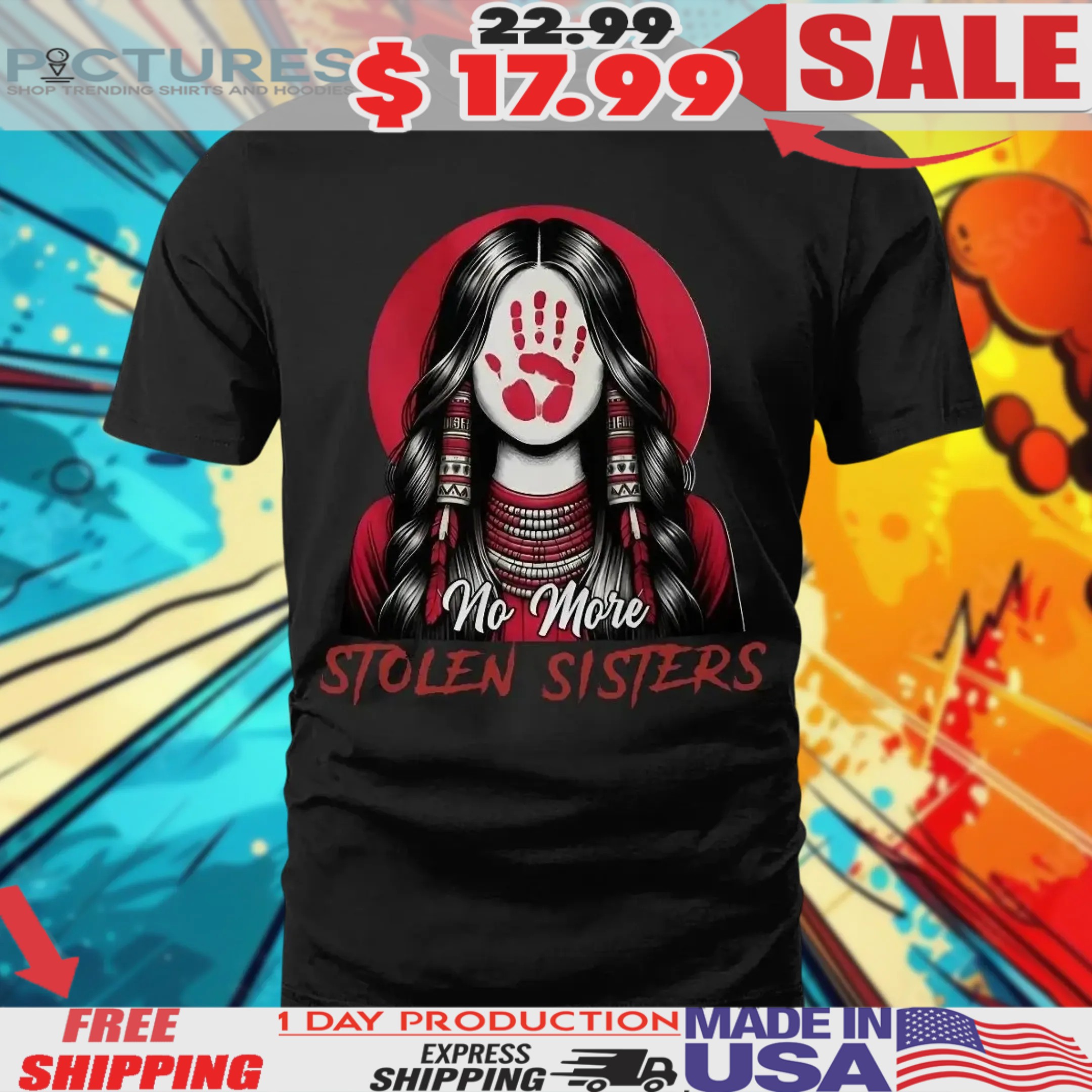 No more stolen sisters MMIW Shirt