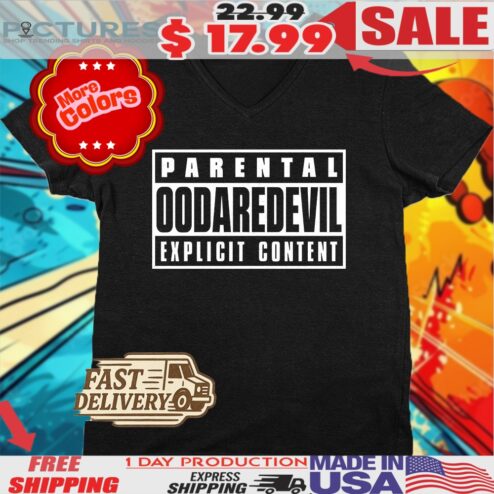 Parental Oodaredevil Explicit Content Shirt