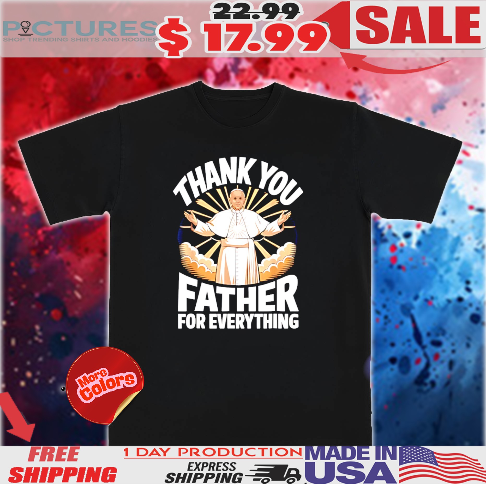 Pope Francis 1936 2025 Thank You Father For Everything Shirt