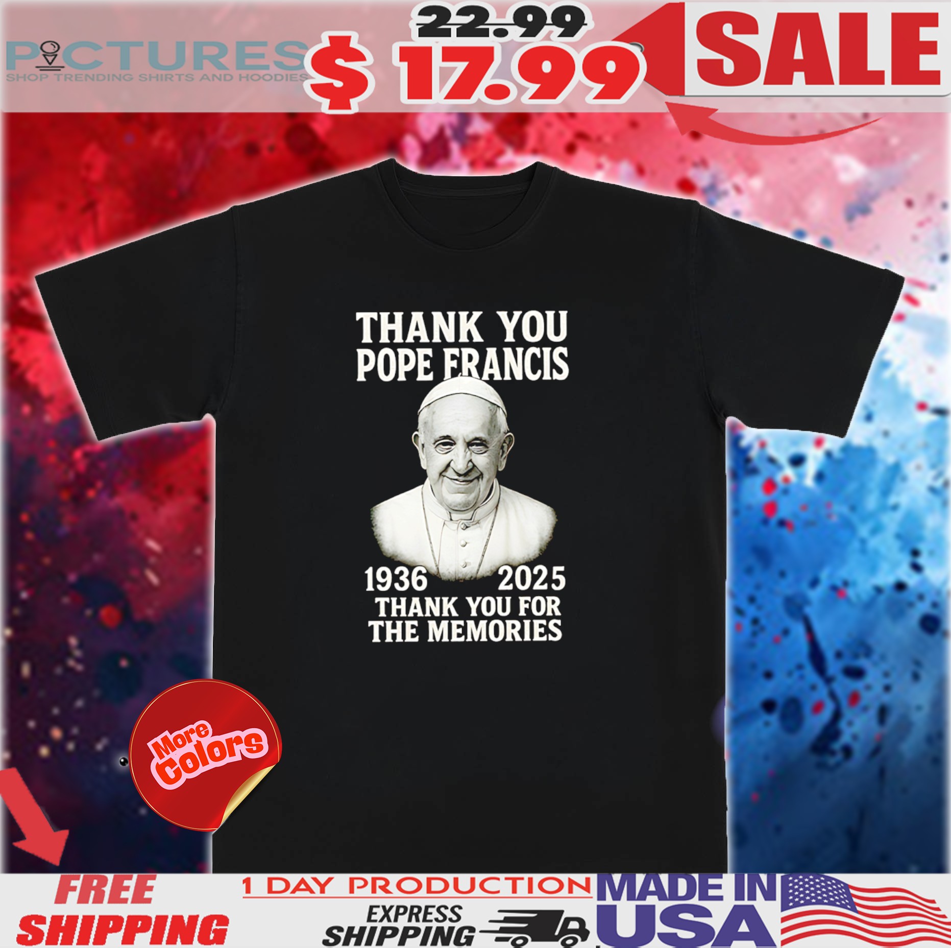 Pope Francis 1936 2025 Thank You For The Memories Shirt