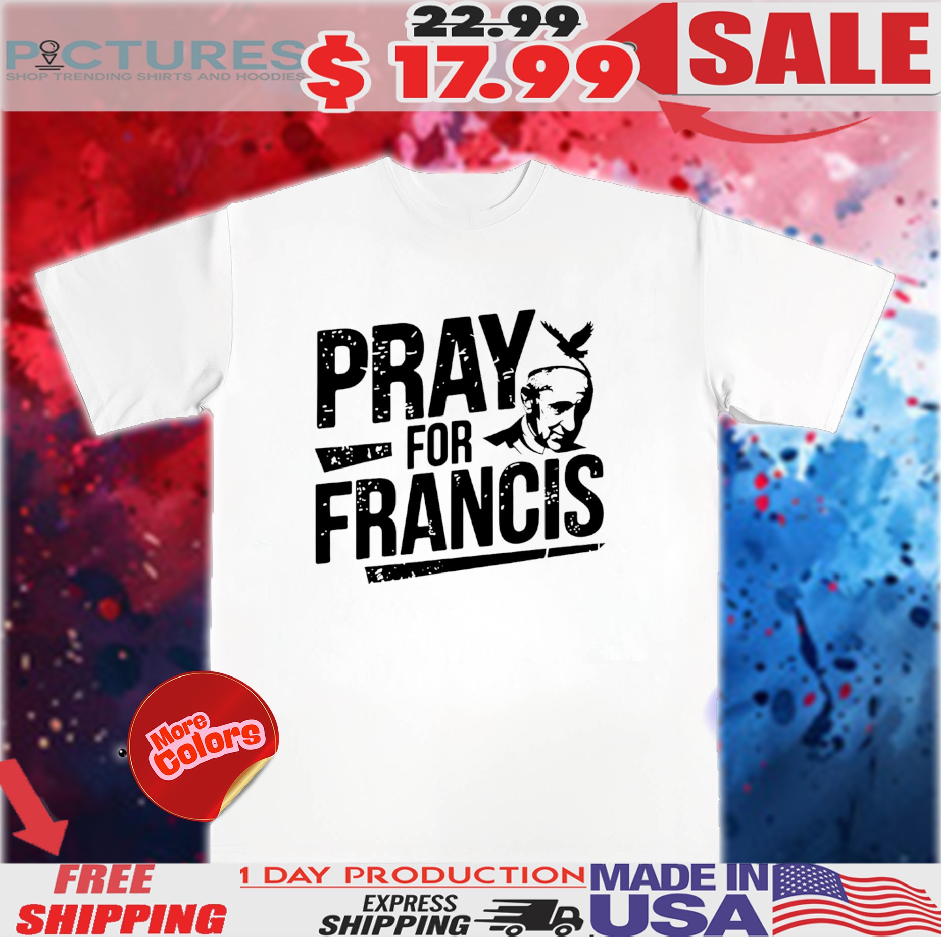 Pope Francis Pray For Francis Inspirational Shirt
