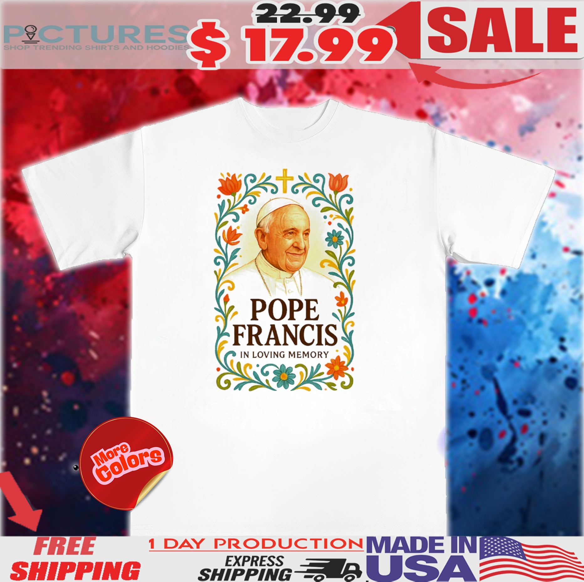Pope Francis Rest In Peace In Loving Memory Christian Shirt