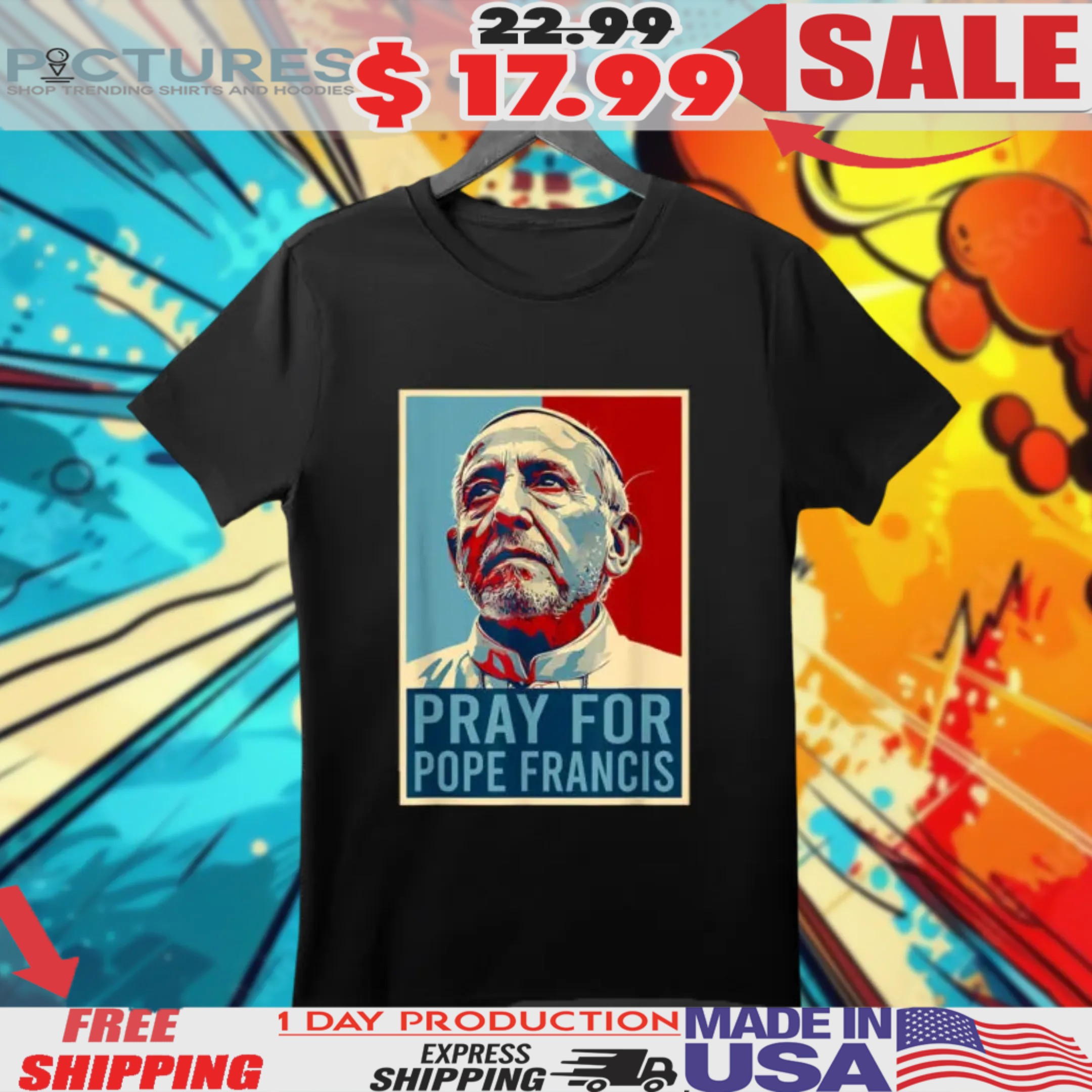 Pray For Francis Pope Francis Christian Catholic 1936 2025 Shirt