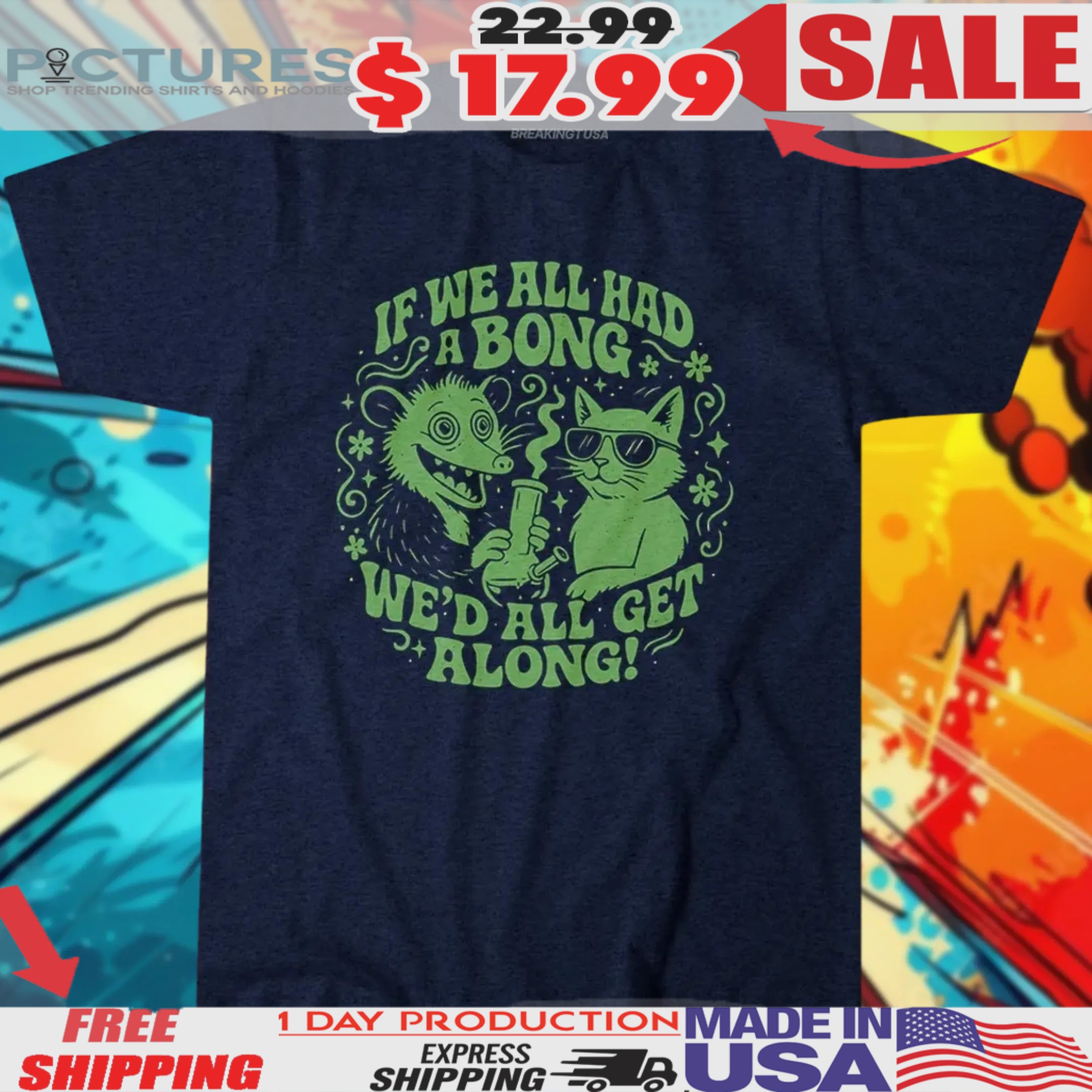 Raccoon And Cat If We All Had A Bong We’d All Get Along Shirt