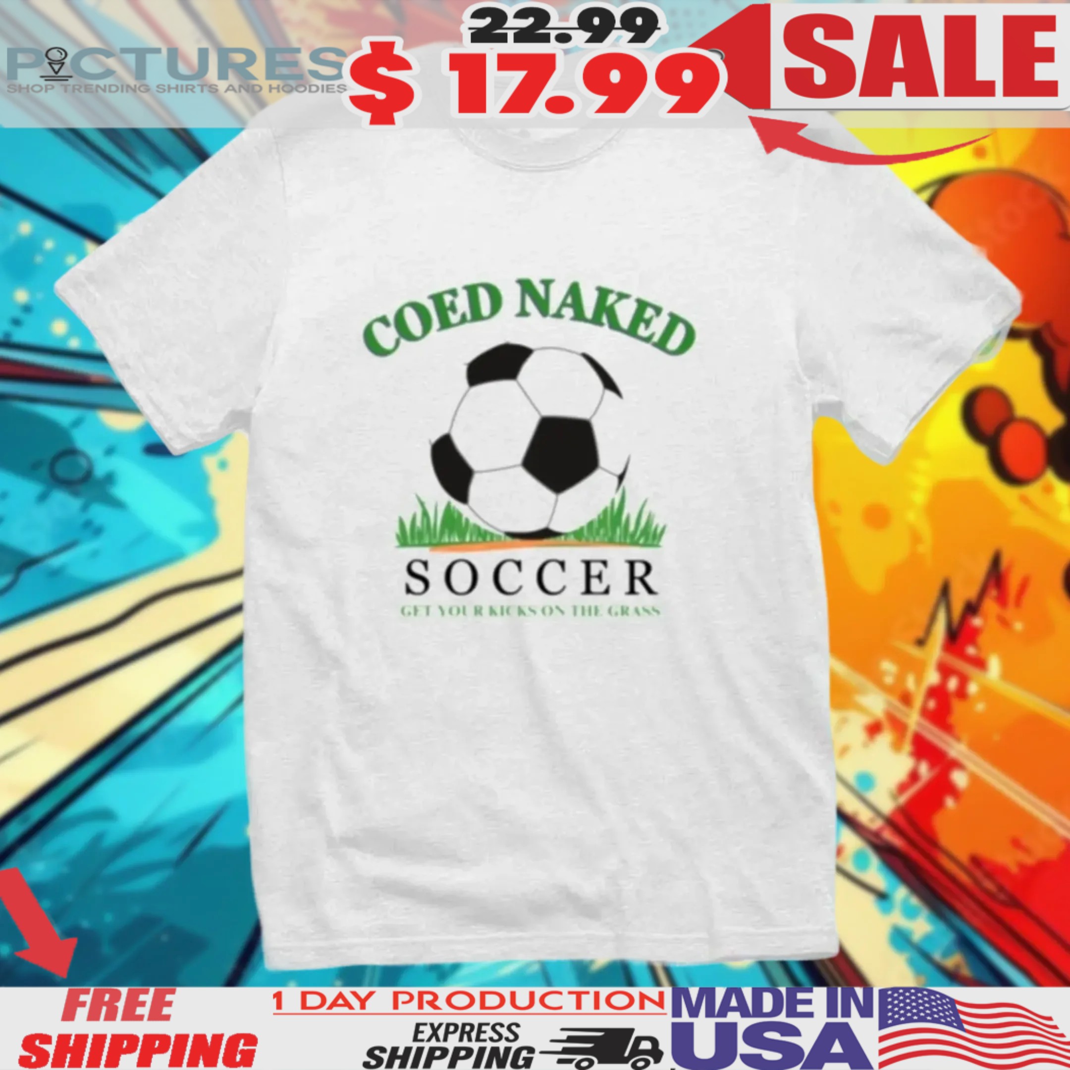 Rescue Coed Naked Soccer Get Your Kicks On The Grass Shirt