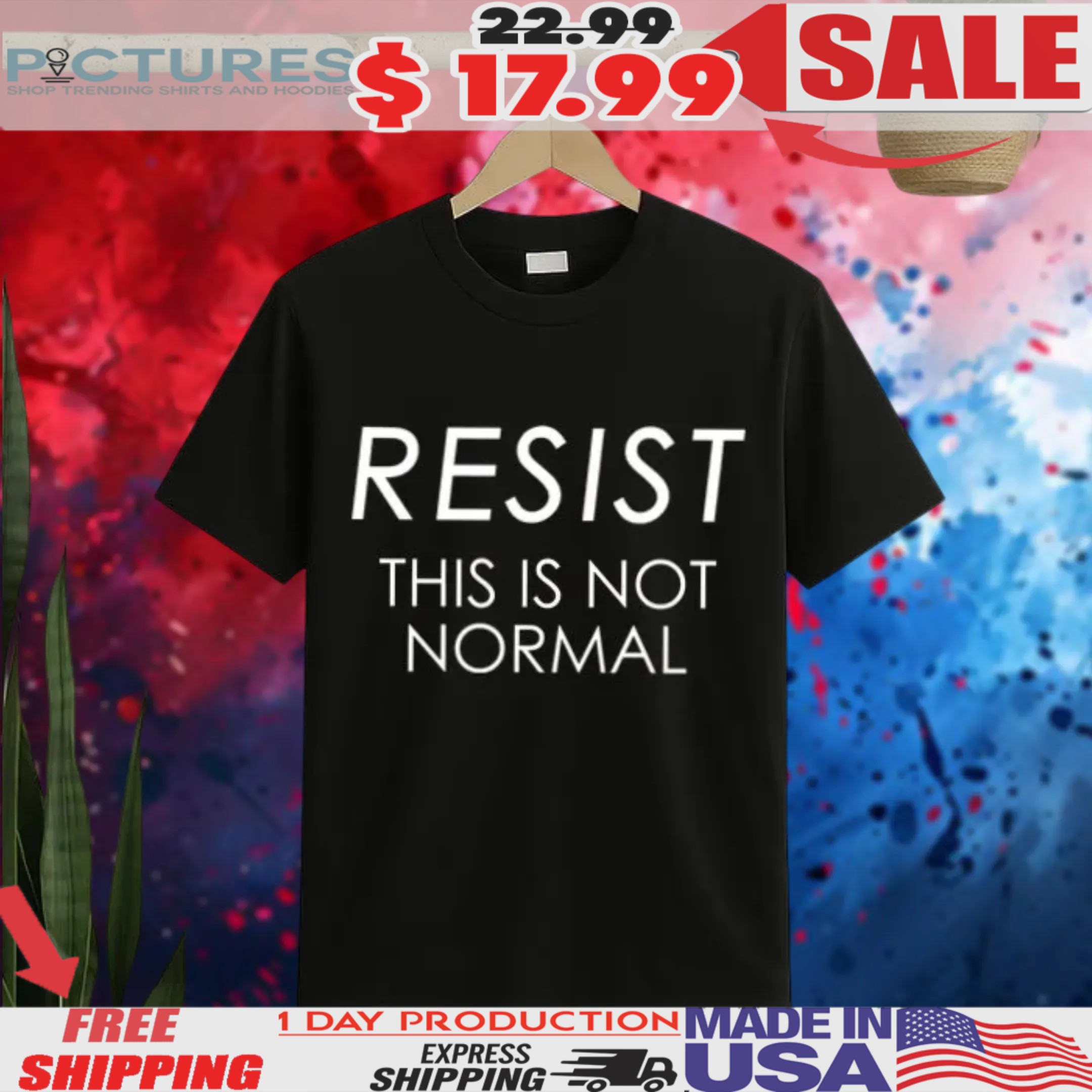 Resist This is Not Normal Anti Trump Shirt