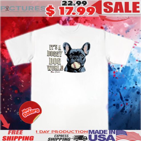 Ross Greene it’s a Doggy Dog World shirt