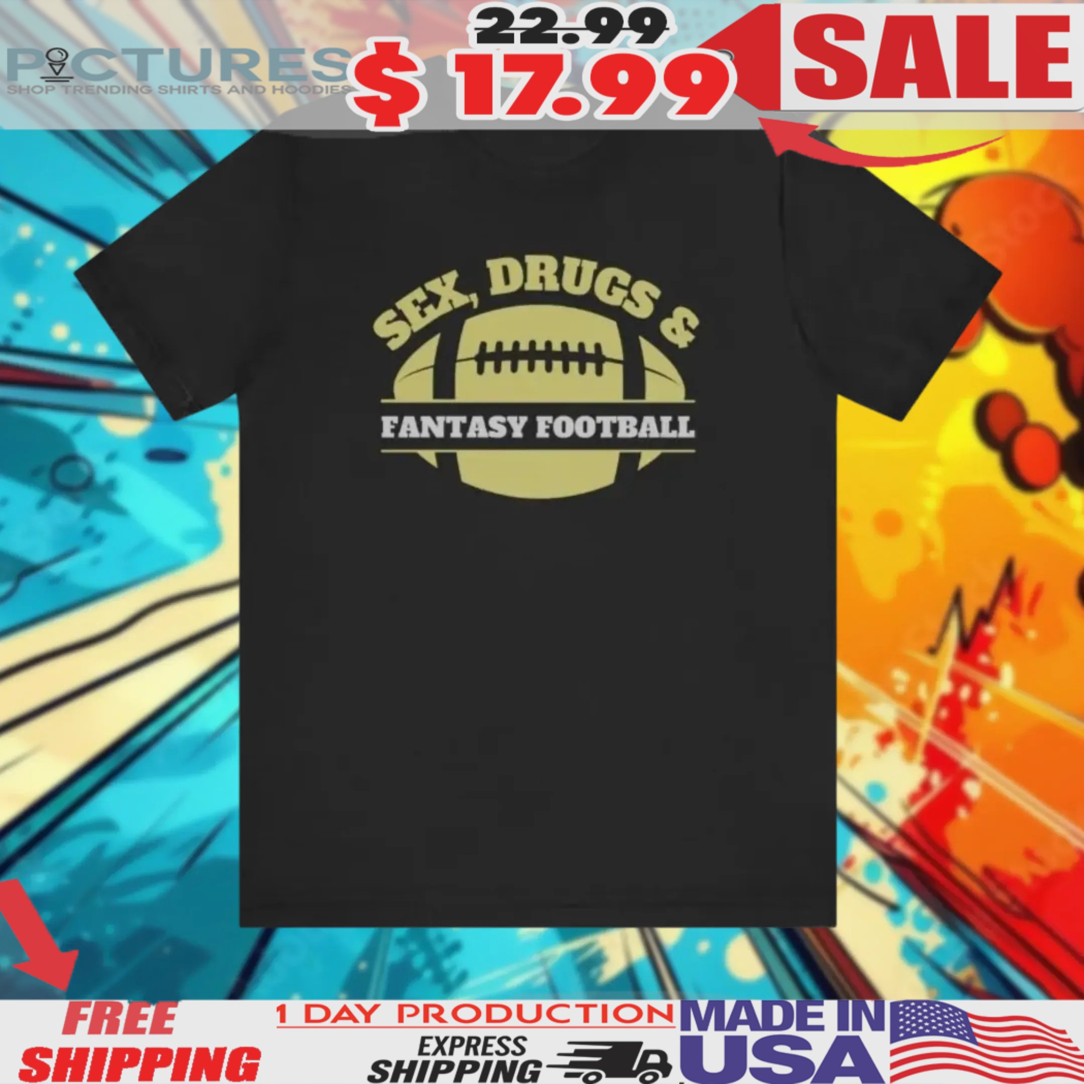 Sex Drugs And Fantasy Football Shirt Sex Drugs And Fantasy Football Shirt