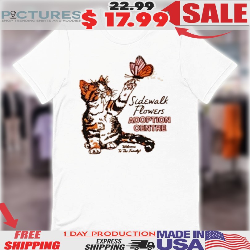 Sidewalk Flowers Adoption Centre Cat And Butterfly Shirt