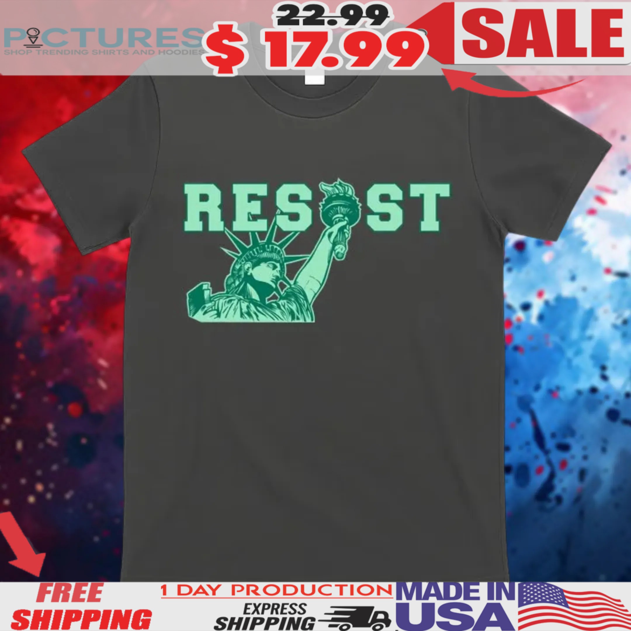 Statue of Liberty Resist Anti Trump Graphic Shirt