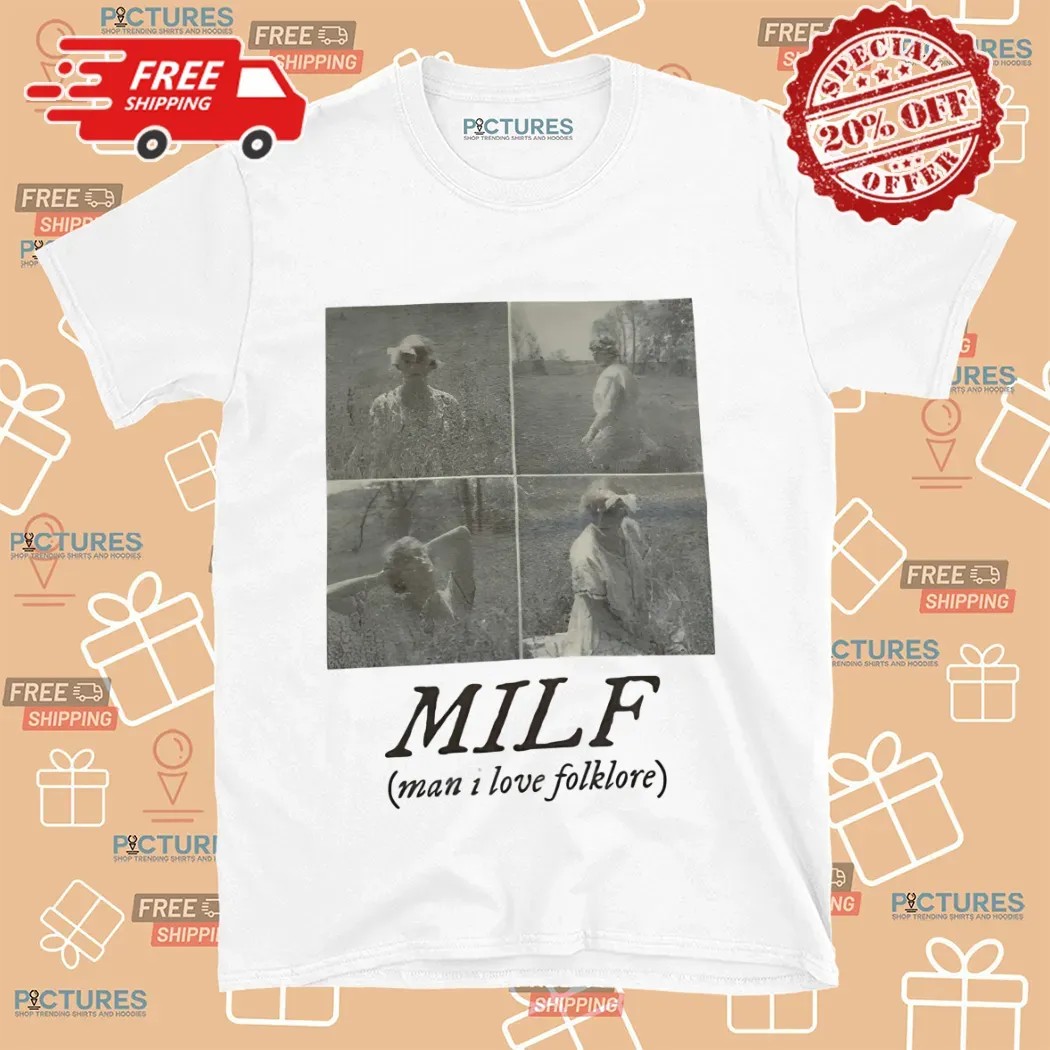 Swiftie Milf Man I Love Folklore Shirt