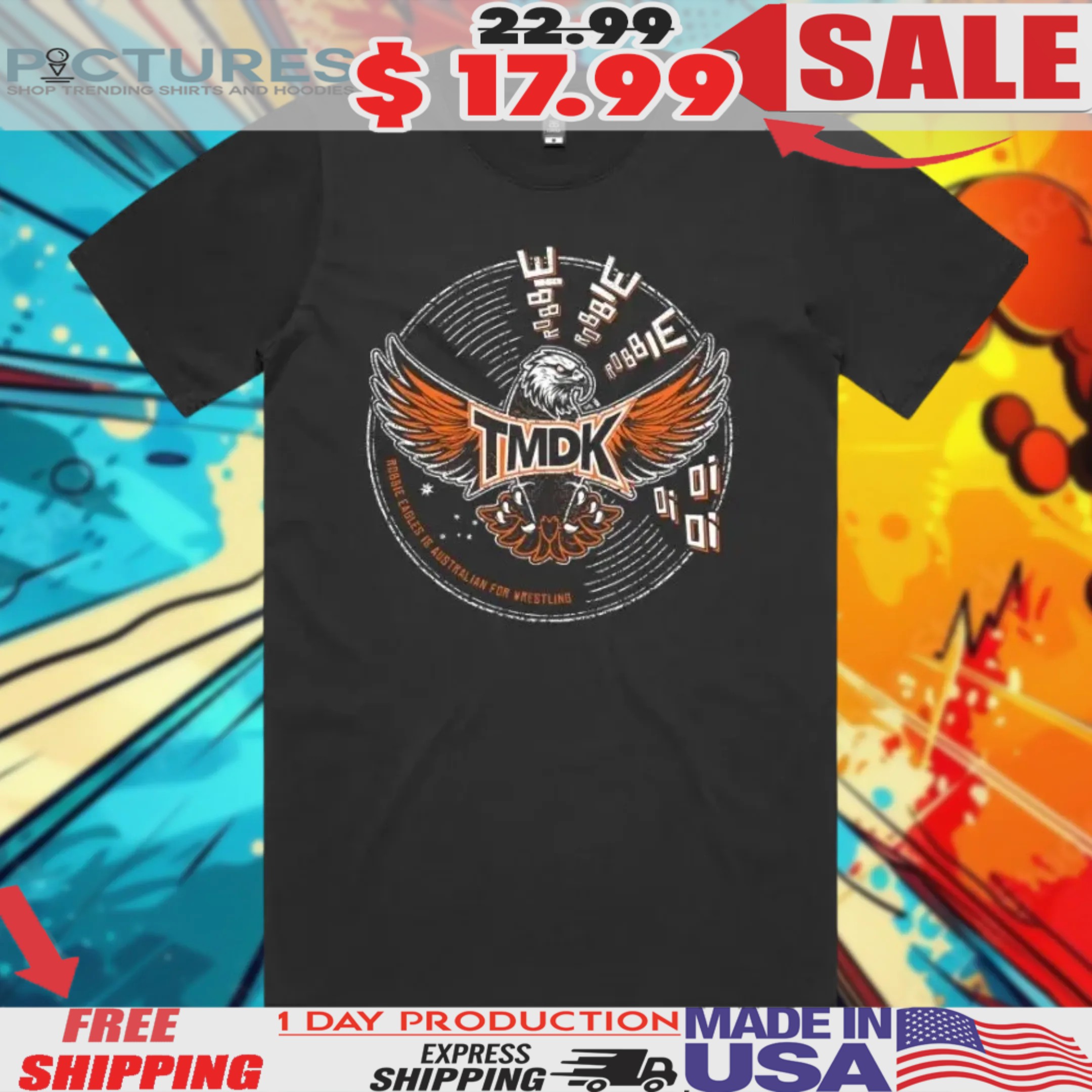 TMDK Robbie Eagles Is Australian For Wrestling Shirt