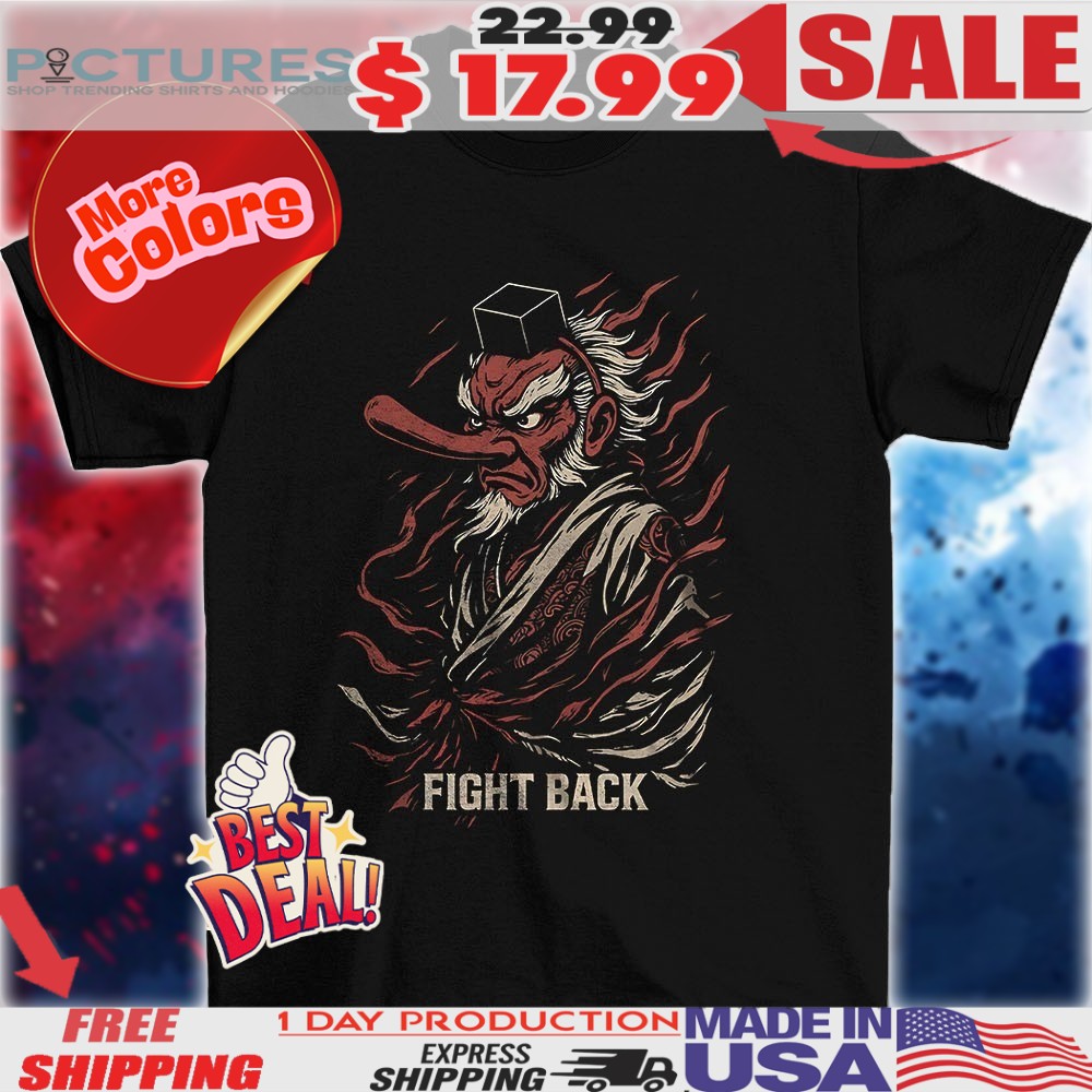 Tengu fight back shirt