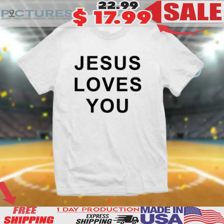 Texans Cj Stroud Wore Jesus Loves You Shirt