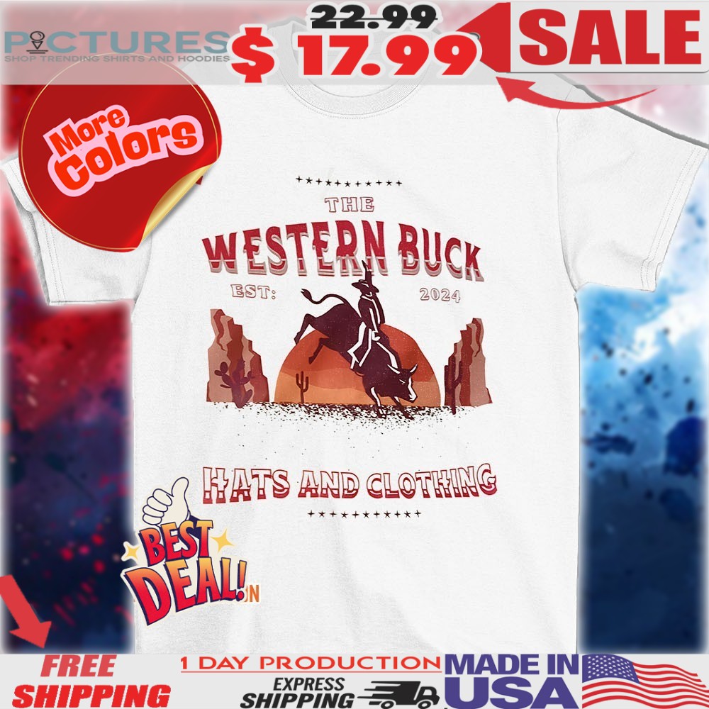 The Western Buck hats and clothing est 2024 cowboy shirt